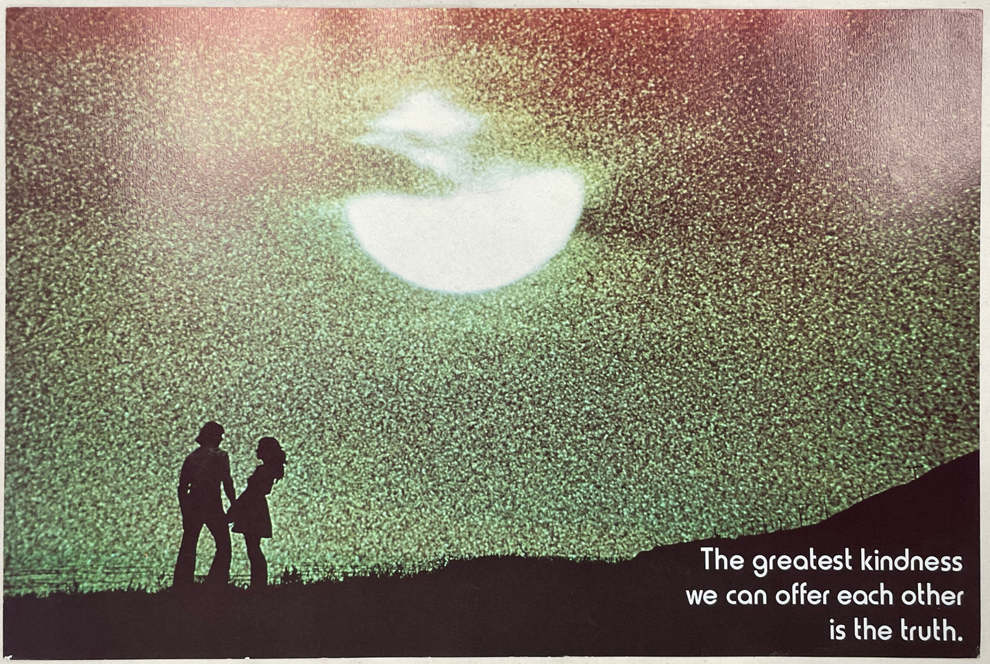 The Greatest Kindness We Can Offer Each Other is the Truth., vintage Argus Communications Motivational Poster #640