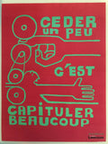 Ceder un Peu c'est Capituler Beaucoup,  Special French May '68 Reissue, 2016 - HAPPIEST KID FINDS - Museum-quality antique and vintage posters, original art, preservation and restoration