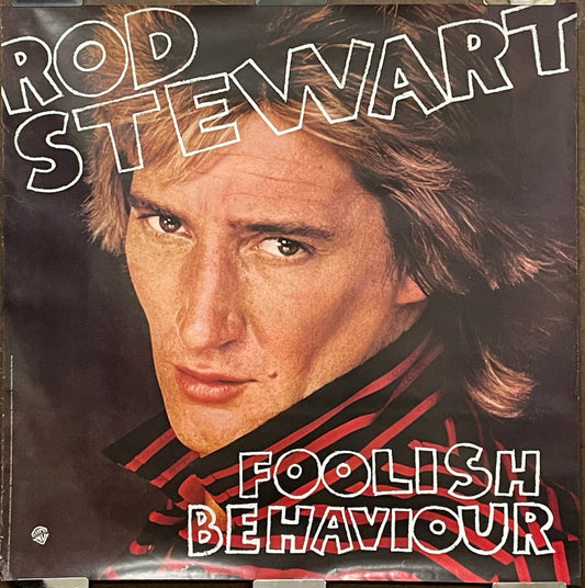 Rod Stewart-Foolish Behavior, album promo poster, 1980