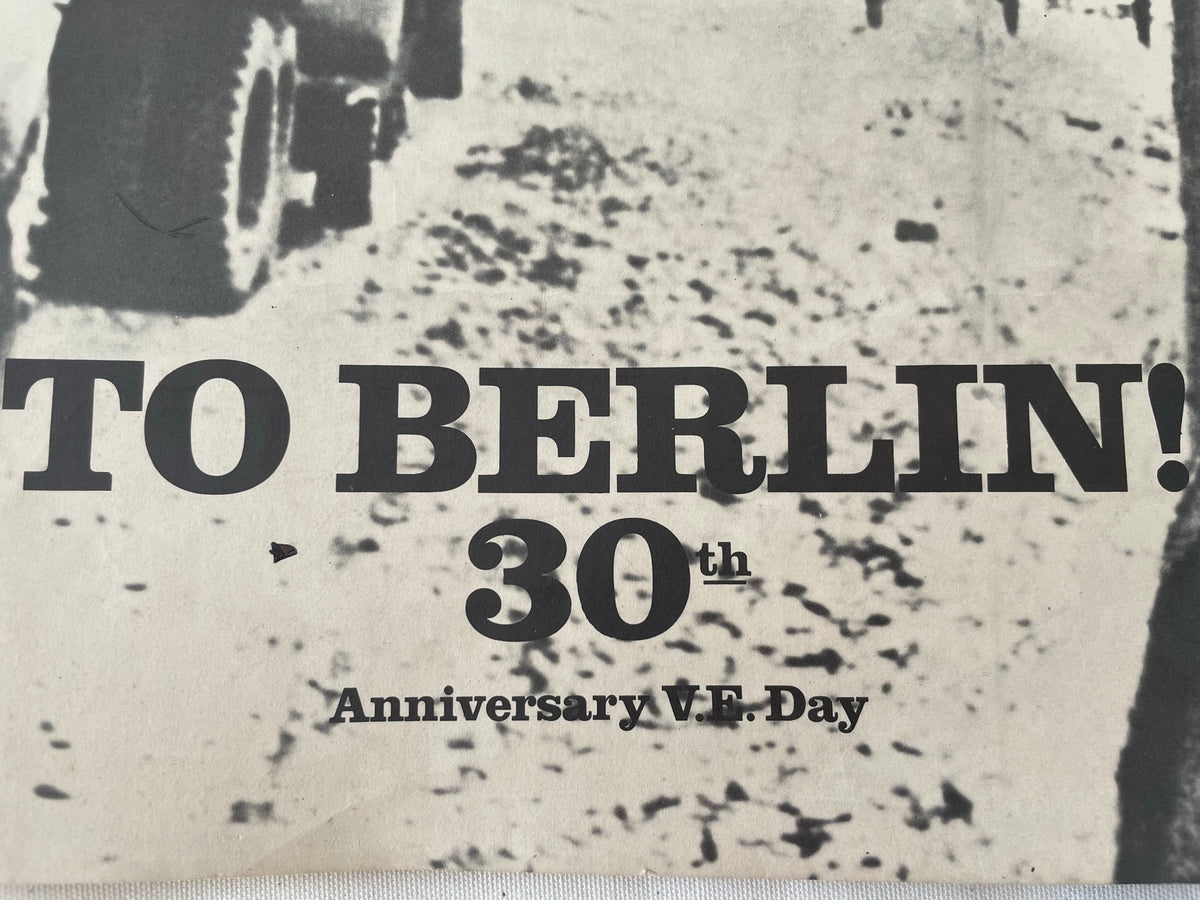 vintage and rare, TO BERLIN! 30th Anniversary VE. Day, political publication poster 1975 - HAPPIEST KID FINDS - Museum-quality antique and vintage posters, original art, preservation and restoration