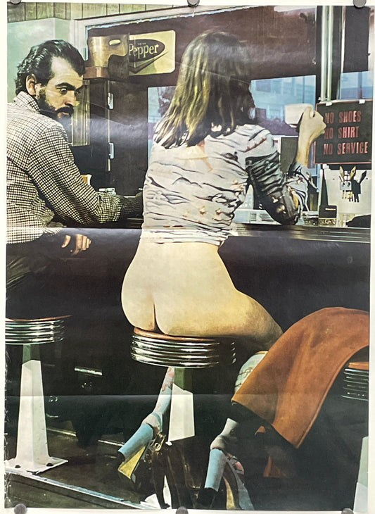 No Shoes No Shirt No Service - Dr Pepper, vintage late 70s headshop fashion poster. Woman sitting at the counter at a diner wearing only a shirt and thick high-heeled shoes to get service - she fulfills the sign's minimal requirements for service.