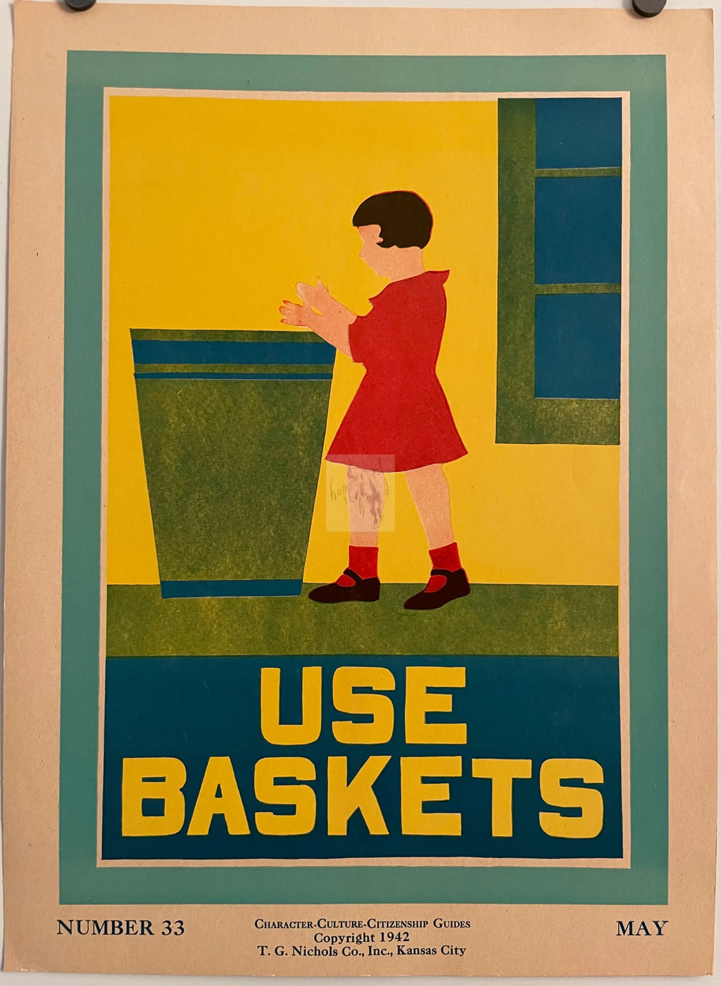 Number 33, Use Baskets (May) - Character Culture Citizenship Guides, vintage educational motivational poster, 1942 Happiest Kid Finds