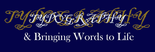 Decorative text with 'TYPOGRAPHY' in gold and white on a blue background, accompanied by the phrase '& Bringing Words to Life'.